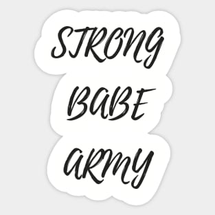 Strong Babe Army Sticker